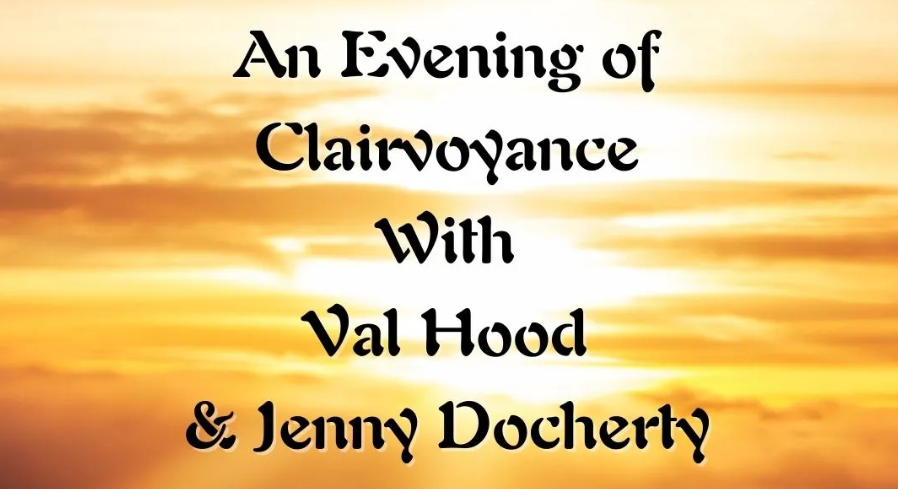 An Evening of Clairvoyance with Val Hood & Jenny Docherty